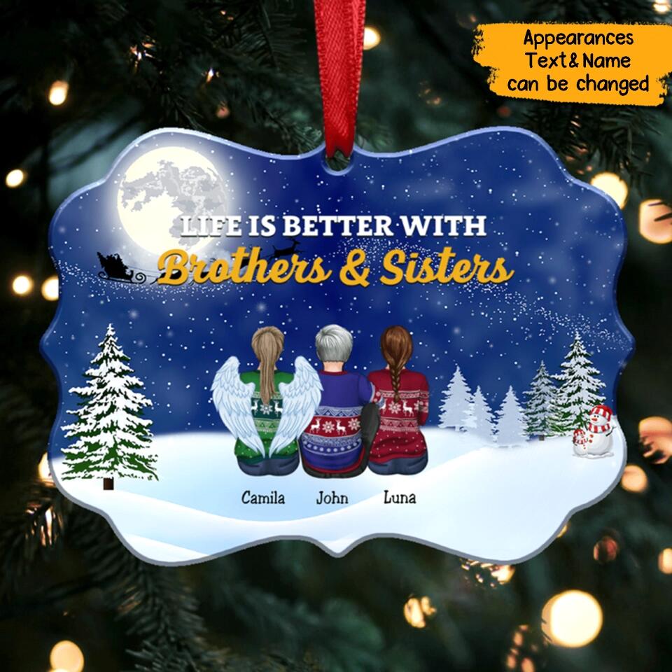 Life Is Better With Brothers & Sisters - Personalized Christmas Ornament