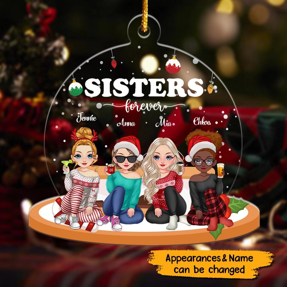 Sisters Forever - Personalized Snow Globe Shaped Acrylic Ornament - Christmas Gift For Sister,Family