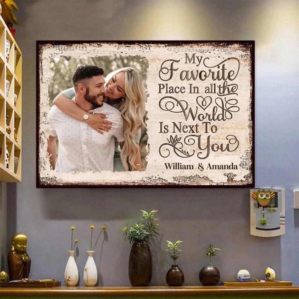 Next To You Is One Of My Favorite Places To Be - Upload Image - Personalized Horizontal Poster , Gift For Couples, Husband Wife