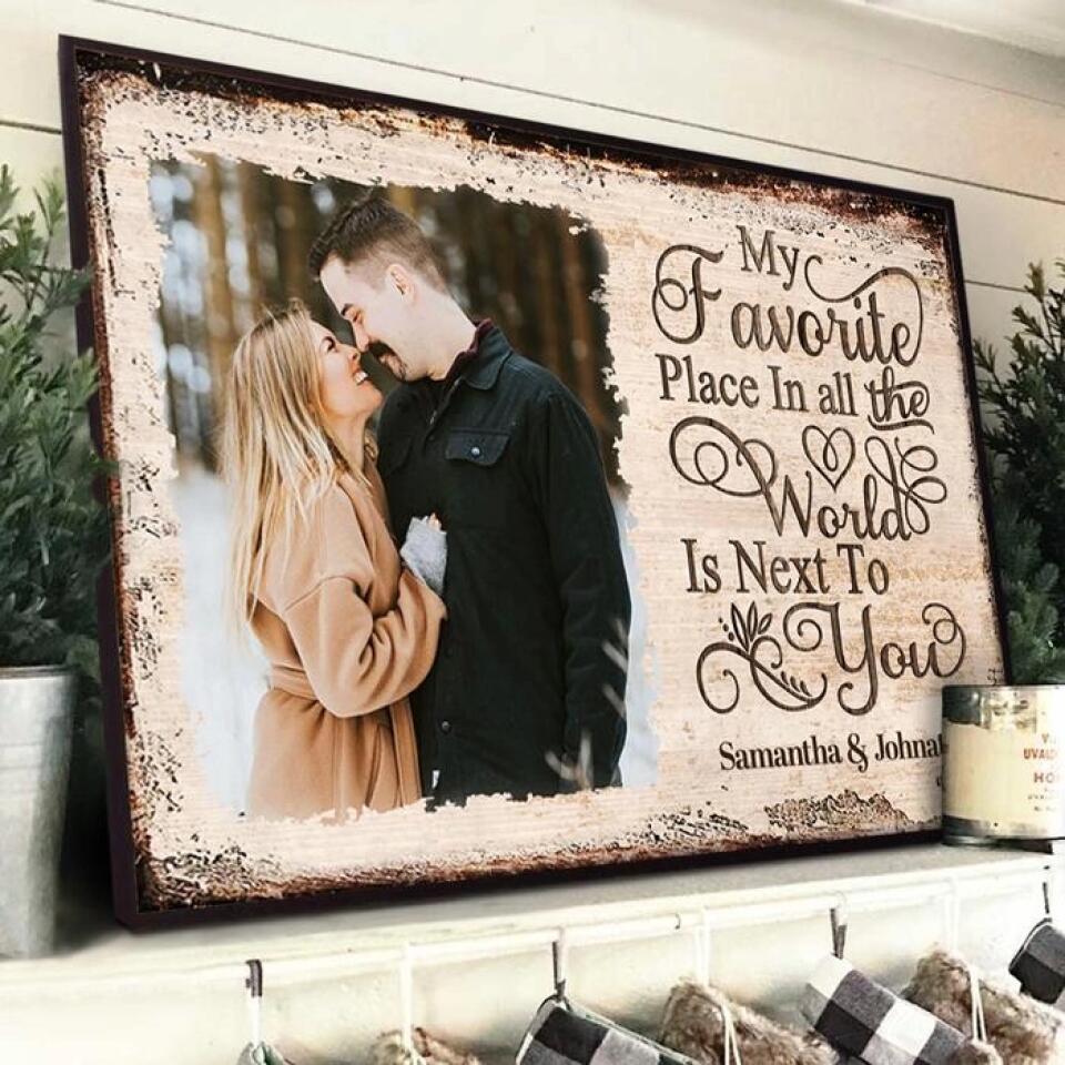 Next To You Is One Of My Favorite Places To Be - Upload Image - Personalized Horizontal Poster , Gift For Couples, Husband Wife