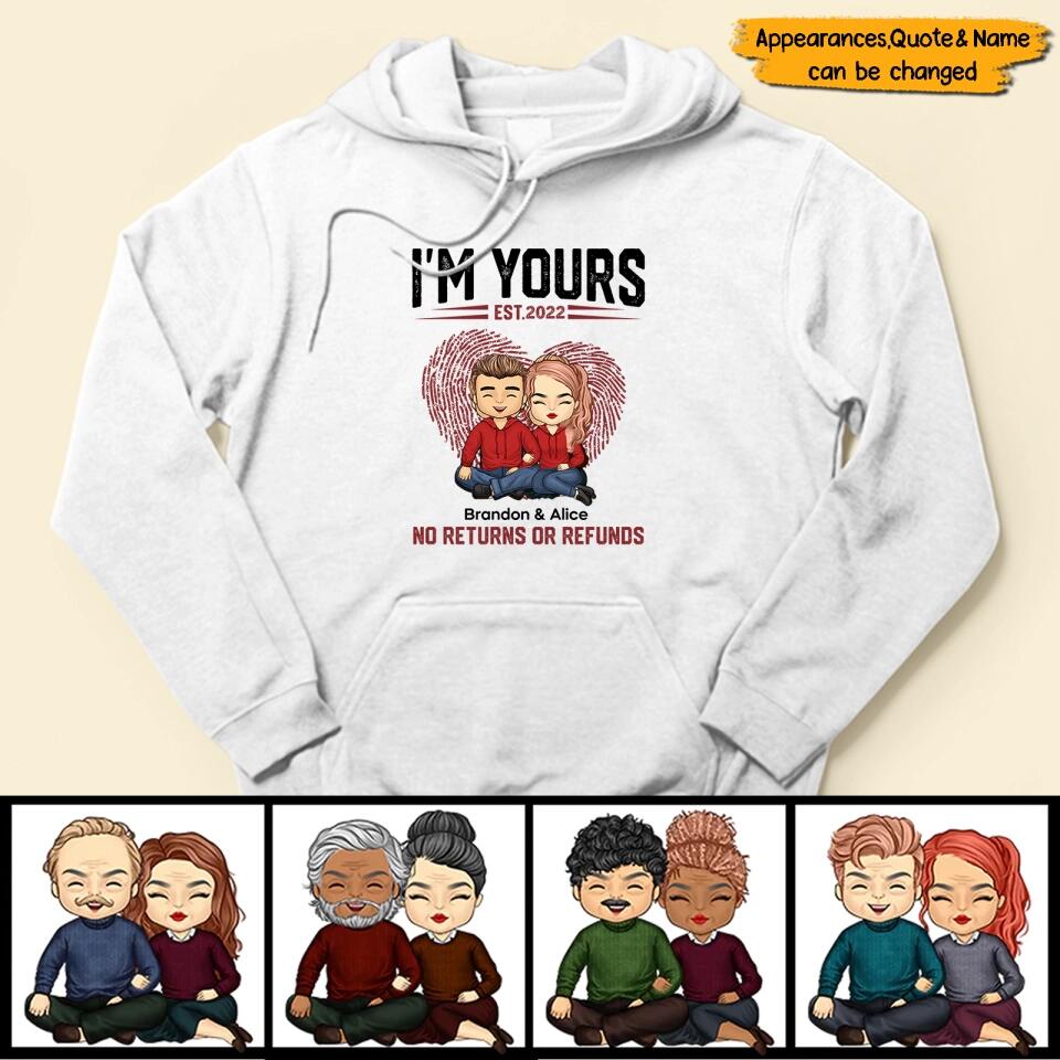 I'm Yours No Returns Or Refunds - Personalized Shirt - Birthday, Loving Gift For Couple