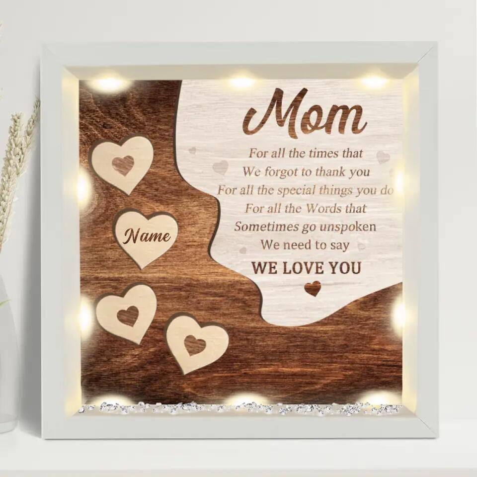 I Need To Say I Love You - Gift For Mom, Grandma - 
Personalized Light-up Frame