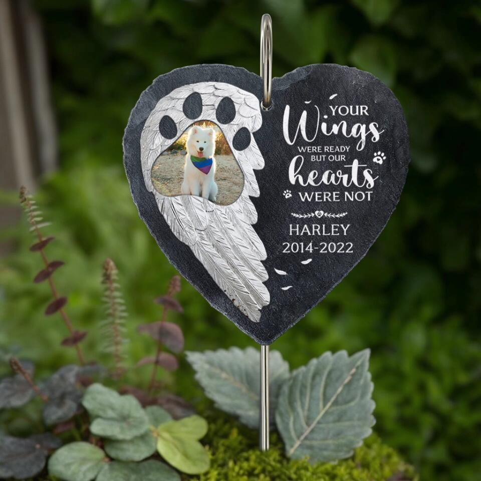 Personalized Memorial Pet Garden Slate & Hook - Your Wings Were Ready But Our Hearts Were Not - Pet Loss, Loss of Dog