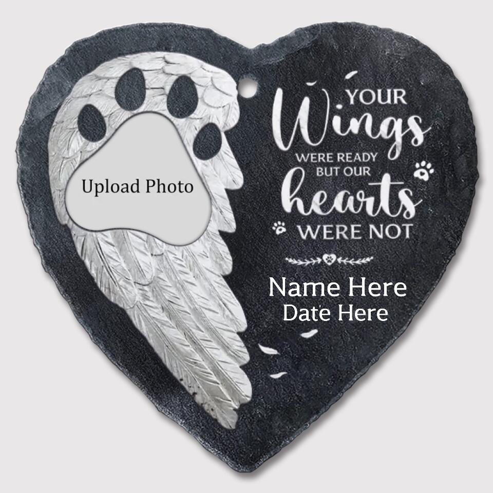 Personalized Memorial Pet Garden Slate & Hook - Your Wings Were Ready But Our Hearts Were Not - Pet Loss, Loss of Dog