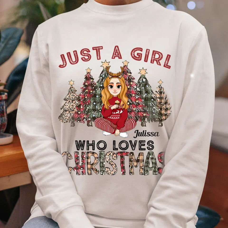 Just A Girl Who Loves Christmas Gift For Women - Personalized Sweatshirt