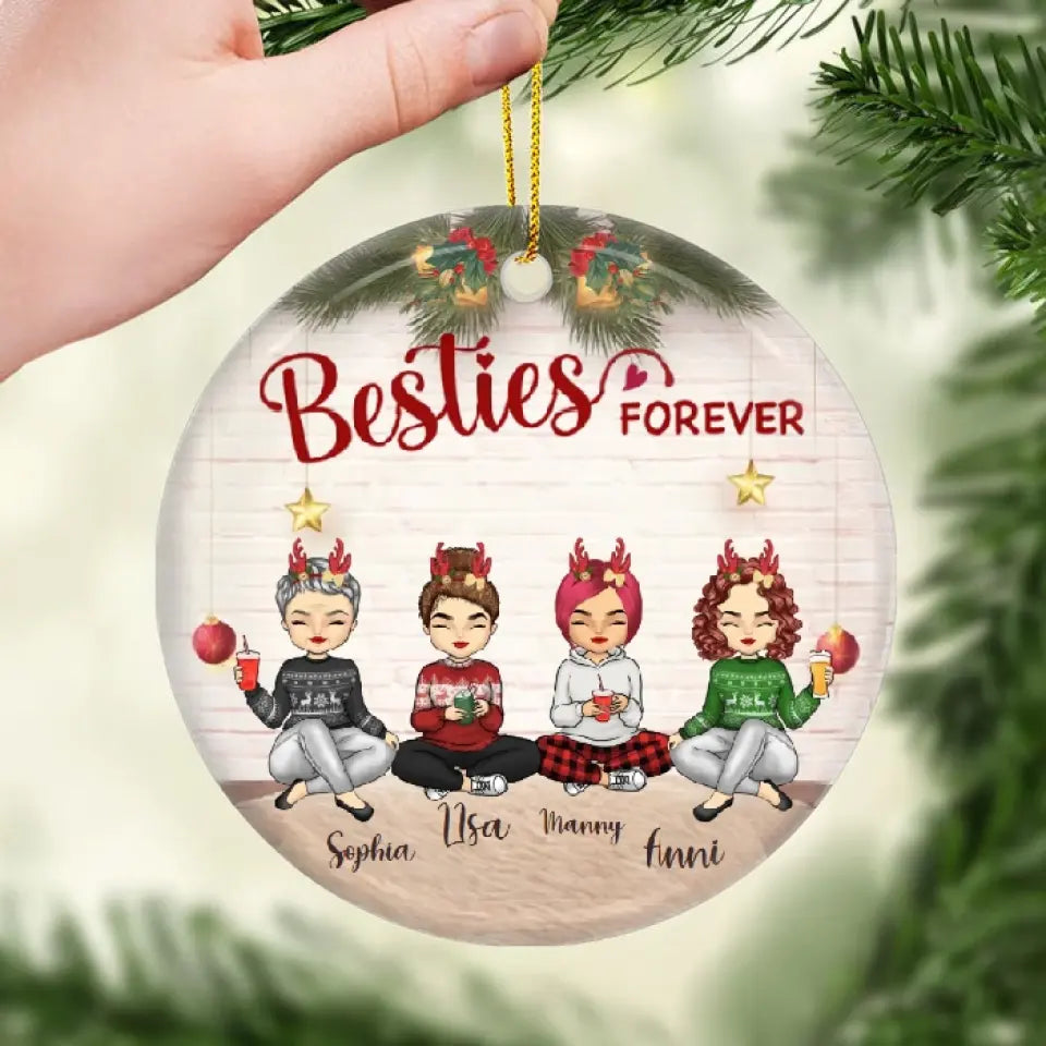 We Are Besties Forever And Always - Personalized Custom Round Shaped Ceramic Christmas Ornament - Gift For Bestie, Best Friend, Sister, Birthday Gift For Bestie And Friend, Christmas Gift