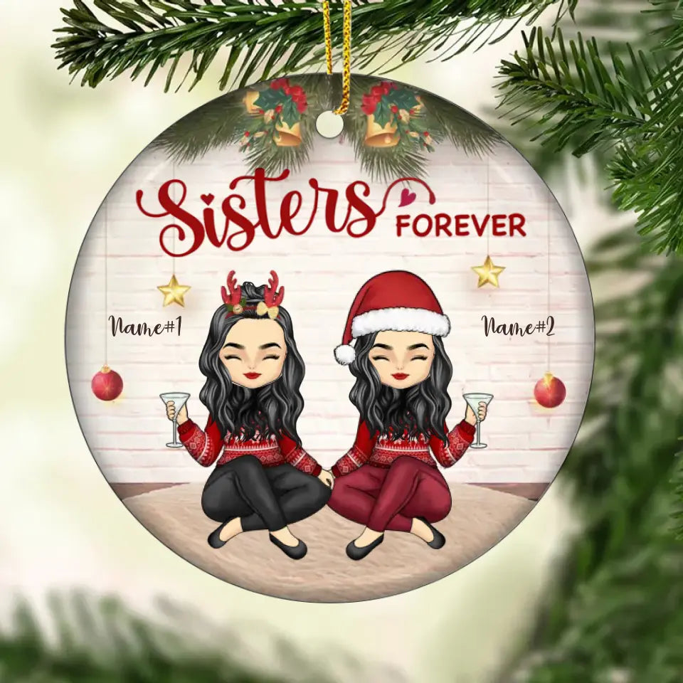 We Are Besties Forever And Always - Personalized Custom Round Shaped Ceramic Christmas Ornament - Gift For Bestie, Best Friend, Sister, Birthday Gift For Bestie And Friend, Christmas Gift