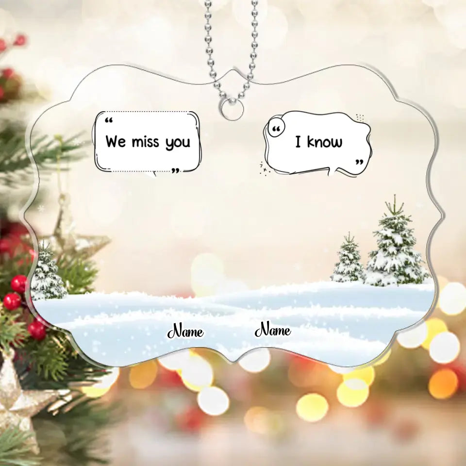 I Miss You - Personalized Memorial Acrylic Ornament - Gift For Family, Couple