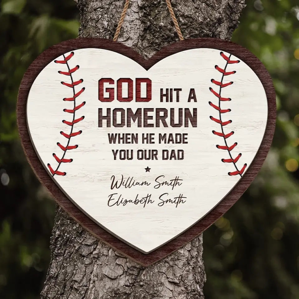 God Hit A Homerun When He Made You Our Dad - Family Personalized Custom Heart Shaped Home Decor Wood Sign - House Warming Gift For Dad, Grandpa