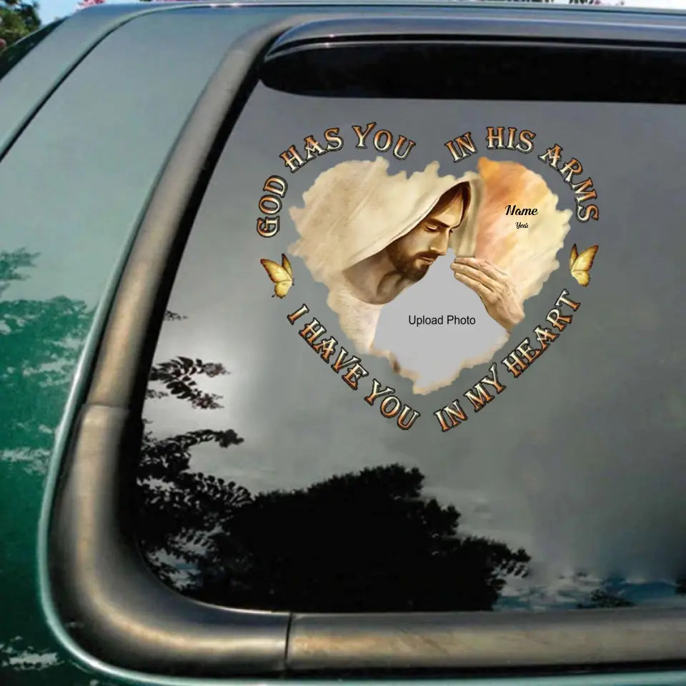 Memorial Gift, Upload Photo God Has You In His Arms, I Have You In My Heart Personalized Decal