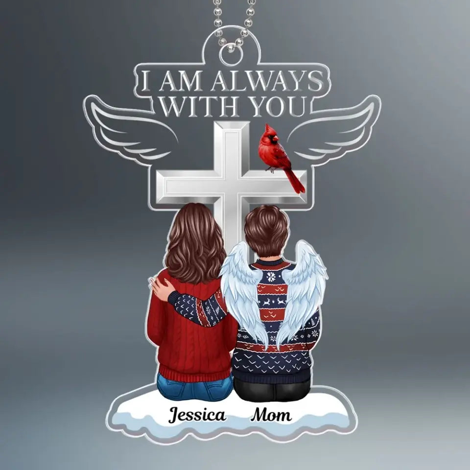 Always With You Family Memorial Keepsake Personalized Acrylic Ornament