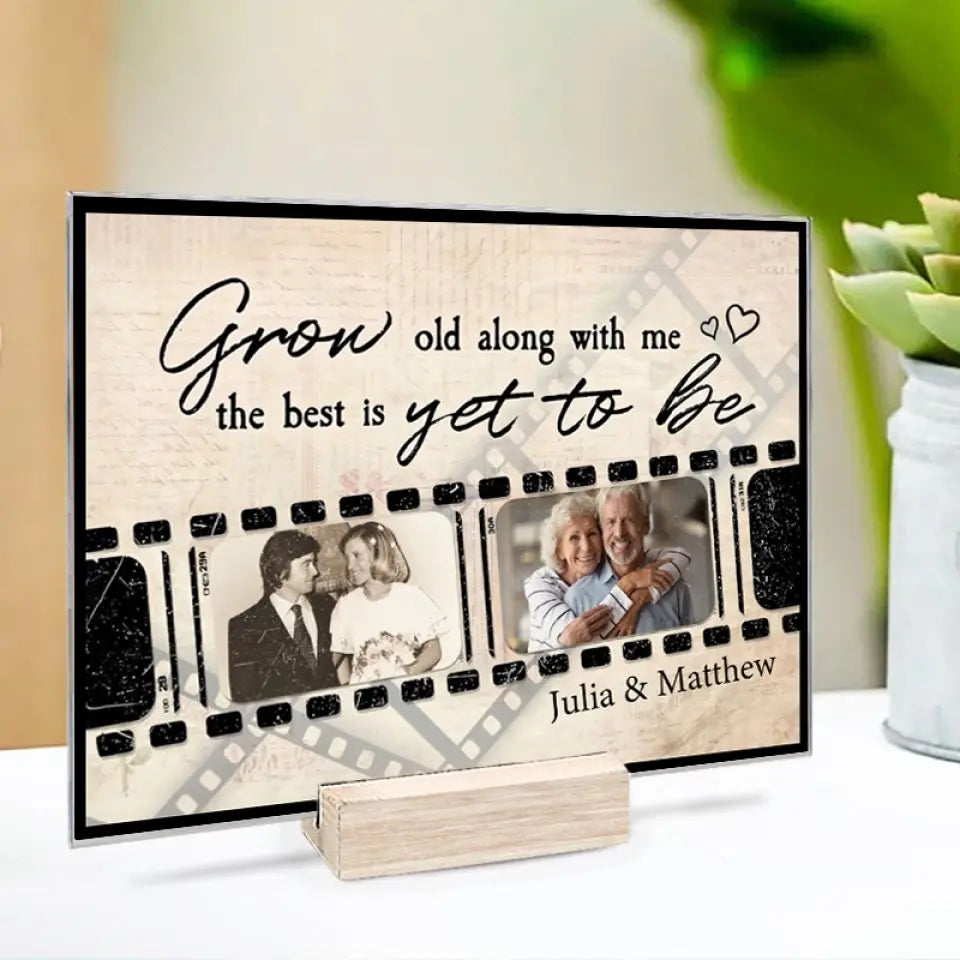 (Photo Inserted) Grow Old Along With Me The Best Is Yet To Be - Personalized Custom Acrylic Plaque - Anniversary, Birthday, Home Decor, Valentine Gift For Couples, Husband, Wife, Lovers