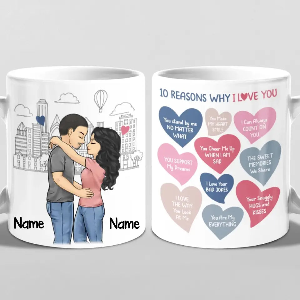 10 Reasons Why I Love You - Couple Personalized Custom Mug - Gift For Husband Wife, Anniversary