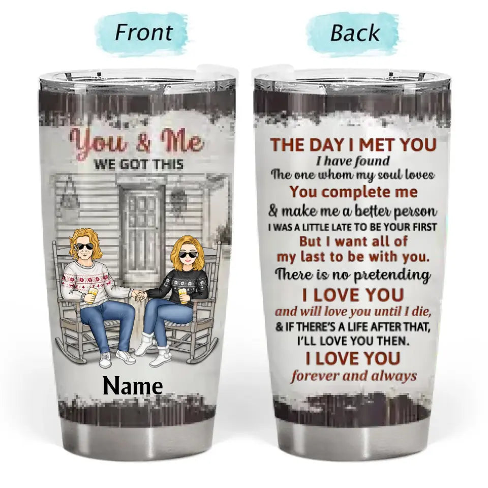 Family Couple The Day I Met You - Couple Gift - Personalized Custom Tumbler