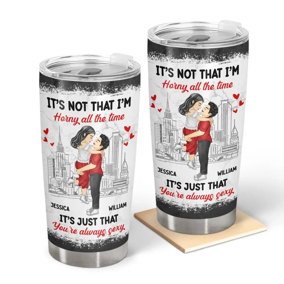 Cartoon Kissing It's Just You Always Sexy - Gift For Couples - Personalized Tumbler