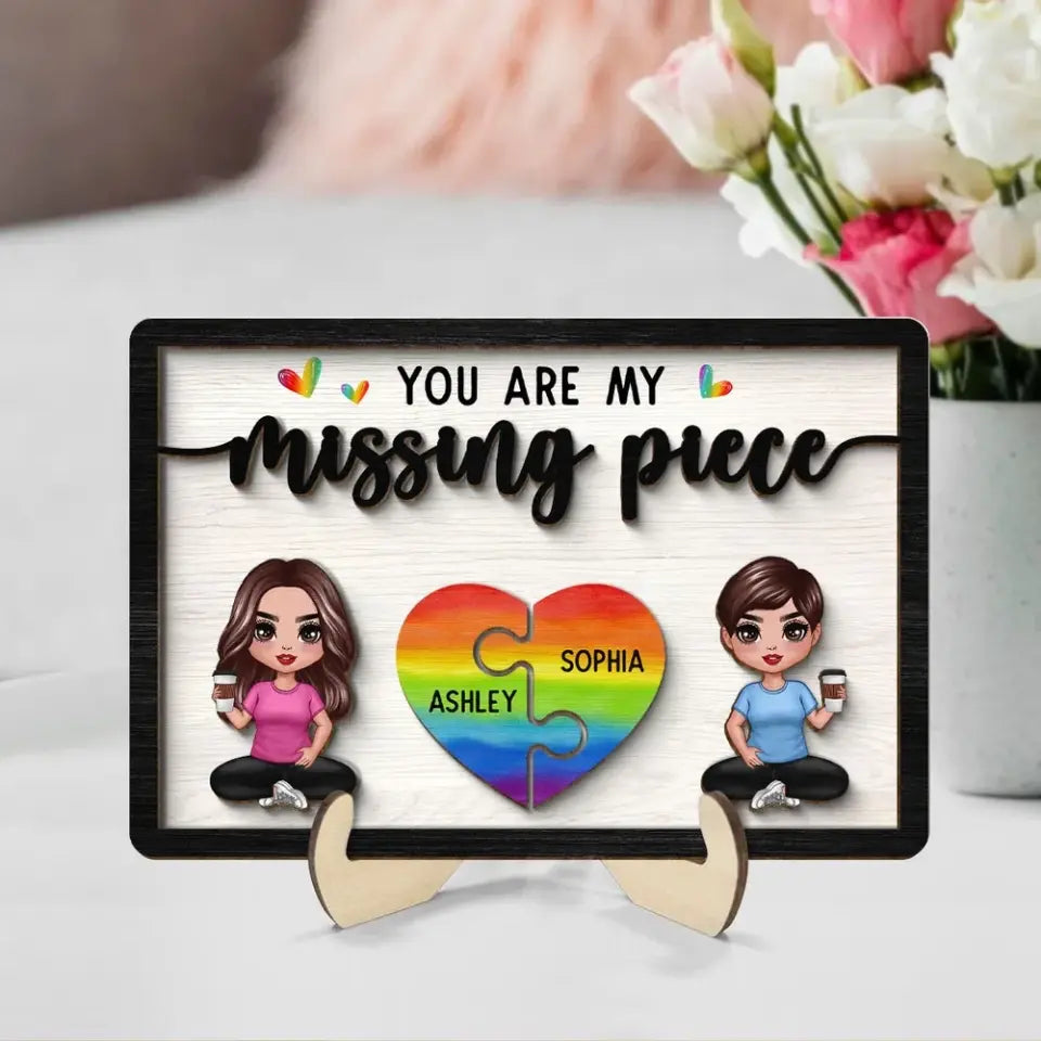 My Missing Piece LGBTQ+ Couple Sitting Valentine‘s Day Gift For Her Gift For Him Personalized 2-Layer Wooden Plaque