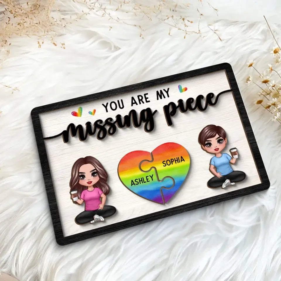 My Missing Piece LGBTQ+ Couple Sitting Valentine‘s Day Gift For Her Gift For Him Personalized 2-Layer Wooden Plaque