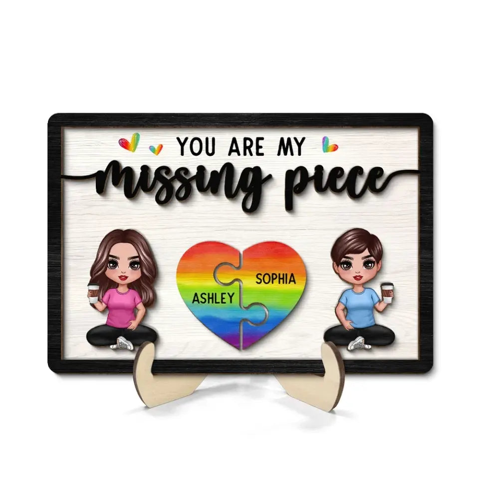 My Missing Piece LGBTQ+ Couple Sitting Valentine‘s Day Gift For Her Gift For Him Personalized 2-Layer Wooden Plaque