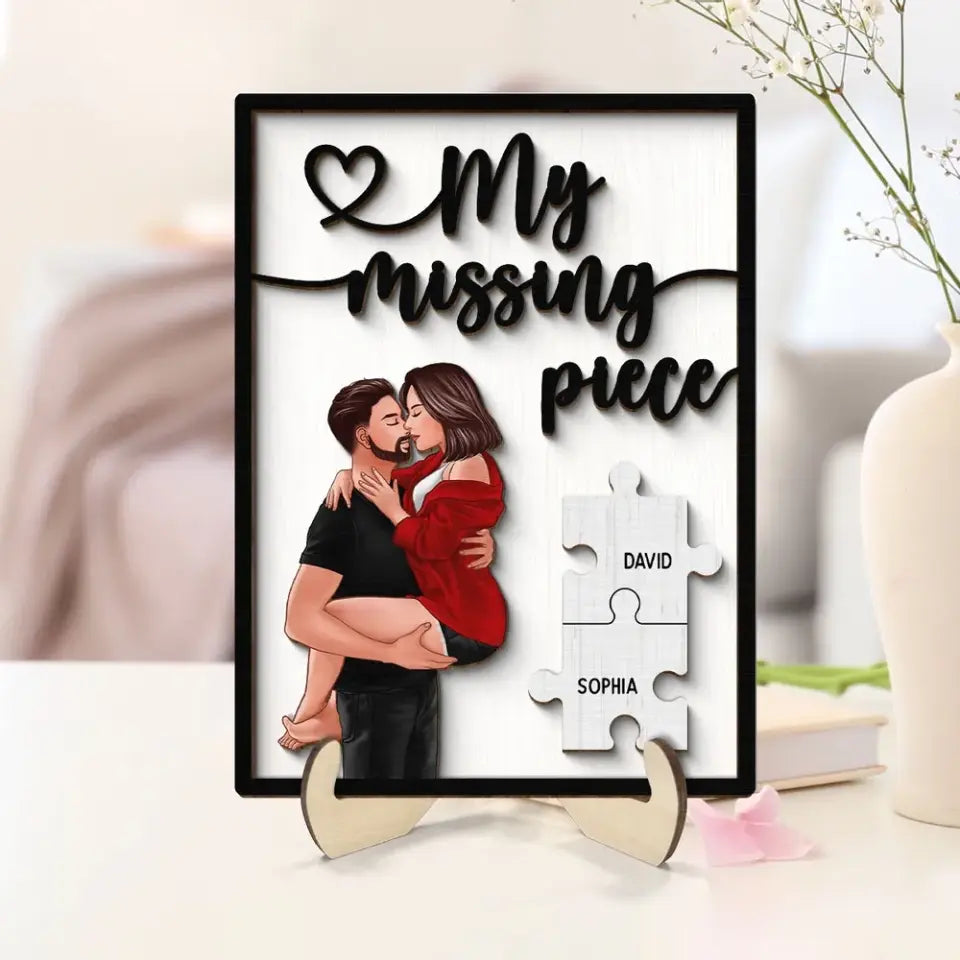 My Missing Piece Couple Man Holding Woman Kissing Valentine‘s Day Gift For Her Gift For Him Personalized 2-Layer Wooden Plaque