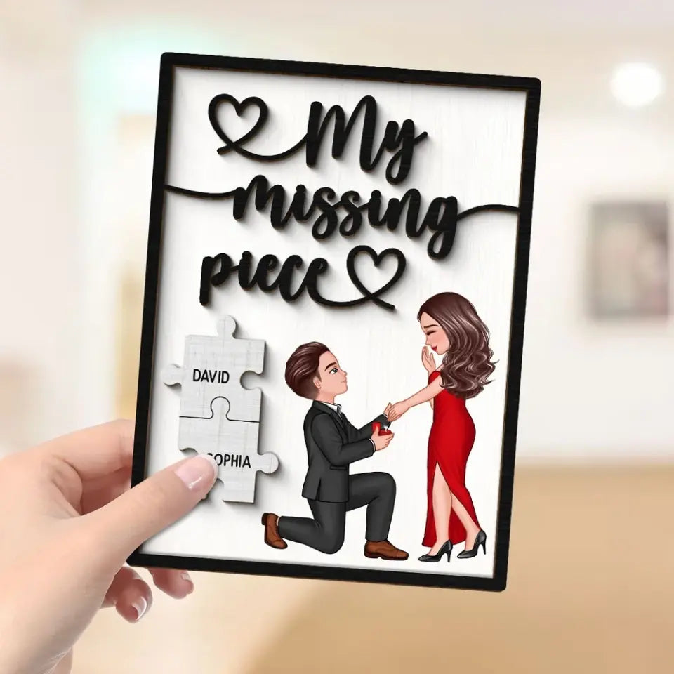 My Missing Piece Proposing Couple Valentine‘s Day Gift For Her Gift For Him Personalized 2-Layer Wooden Plaque