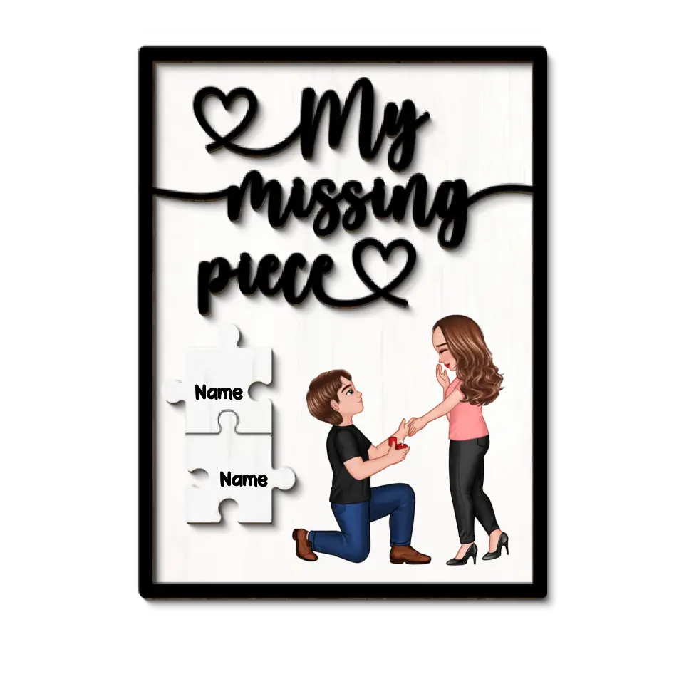 My Missing Piece Proposing Couple Valentine‘s Day Gift For Her Gift For Him Personalized 2-Layer Wooden Plaque