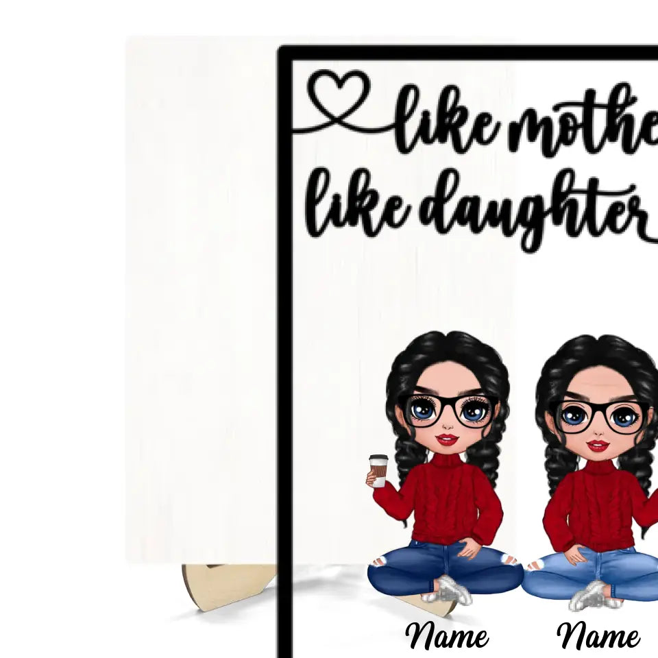 Like Mother Like Daughters Doll Mom And Daughters Sitting Personalized 2-Layer Wooden Plaque