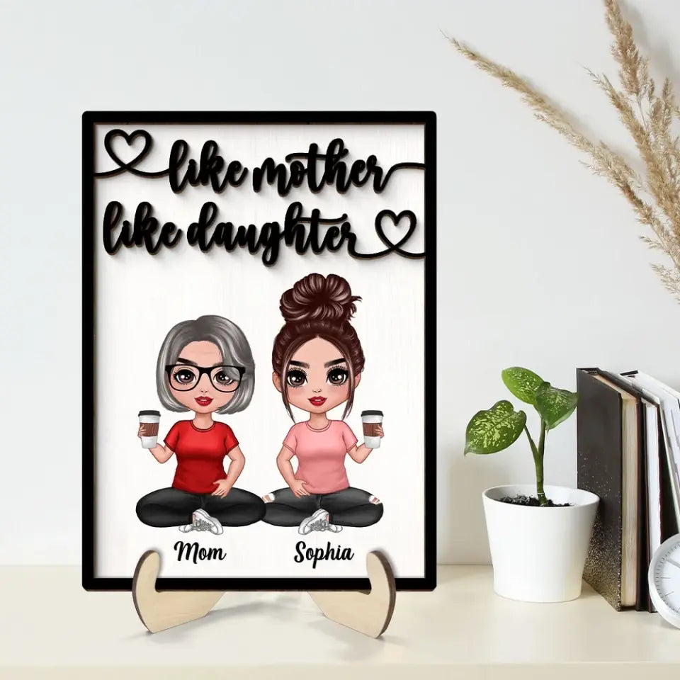 Like Mother Like Daughters Doll Mom And Daughters Sitting Personalized 2-Layer Wooden Plaque