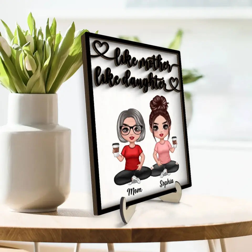 Like Mother Like Daughters Doll Mom And Daughters Sitting Personalized 2-Layer Wooden Plaque