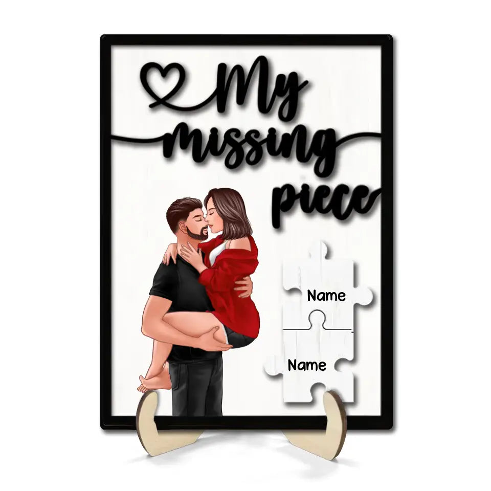 My Missing Piece Couple Man Holding Woman Kissing Valentine‘s Day Gift For Her Gift For Him Personalized 2-Layer Wooden Plaque