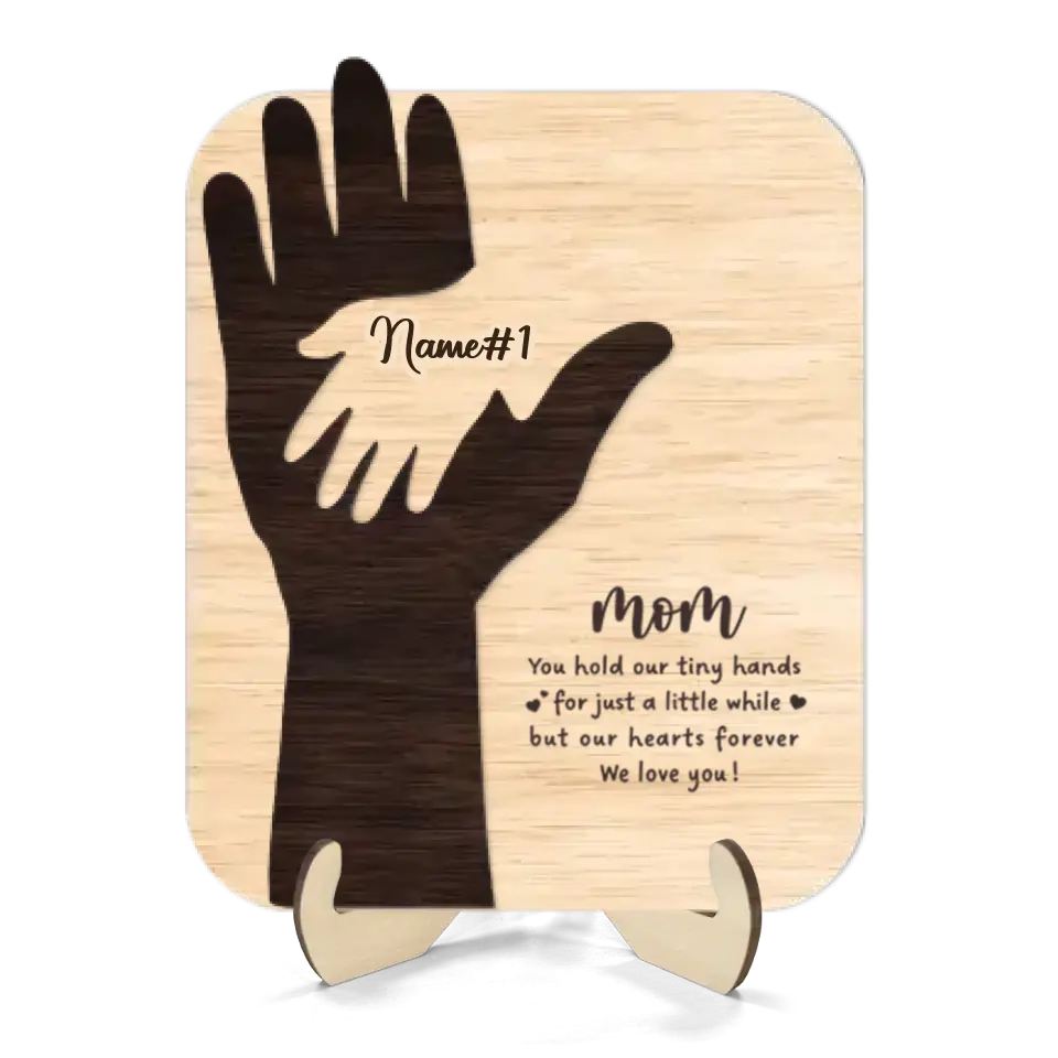 Mom You Hold My Hand A Little While Gift For Mom Personalized 2-Layer Wooden Plaque