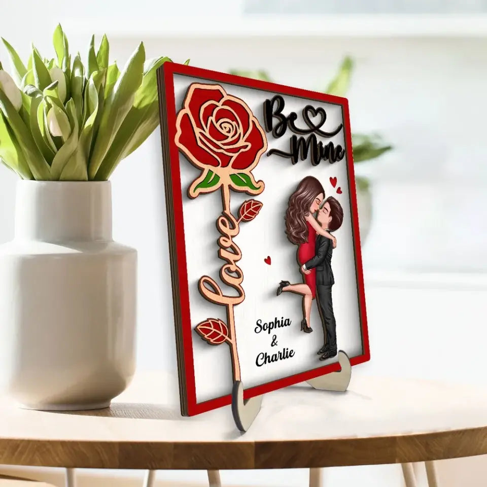 Be Mine Couple Hugging Kissing Rose Valentine‘s Day Gift For Him For Her Personalized 2-Layer Wooden Plaque