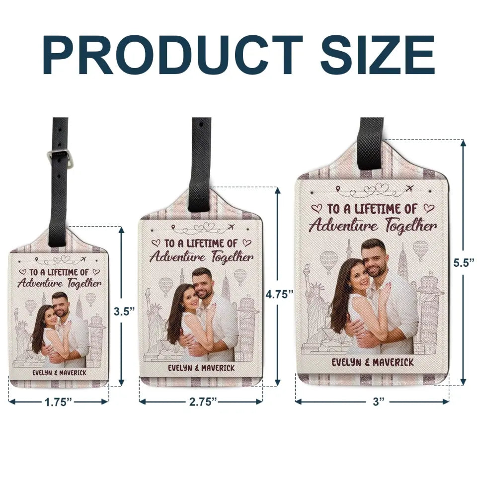 Custom Photo To A Lifetime Of Adventure Together - Gift For Couples - Personalized Luggage Tag