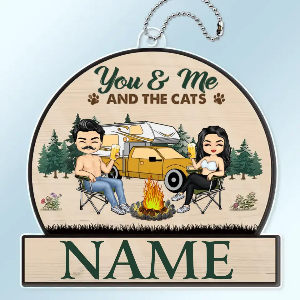 You & Me And The Dogs Cats - Gift For Camping Couples, Pet Lovers - Personalized Acrylic Car Hanger