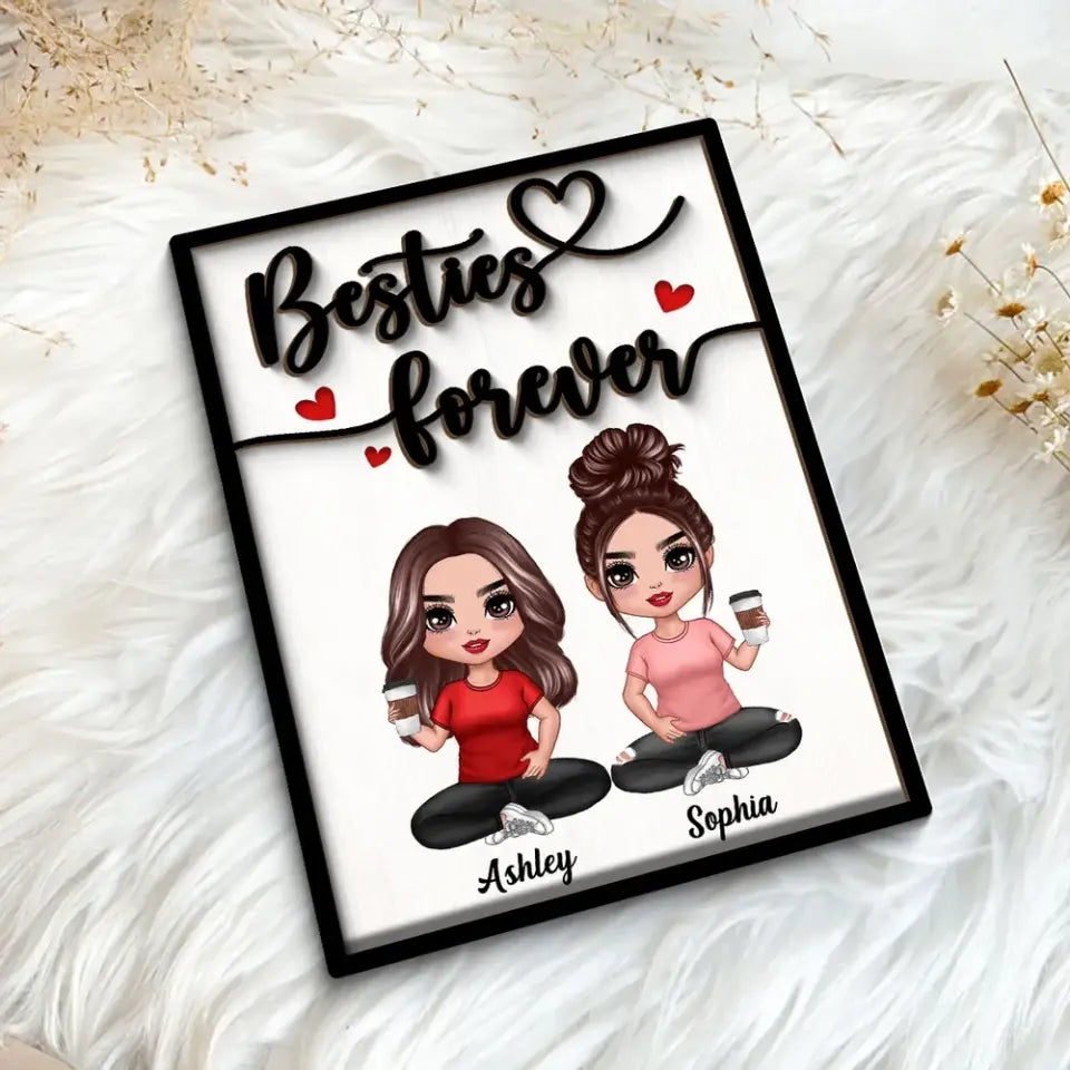 Besties Sisters Forever Gift For Best Friends Sisters Personalized 2-Layer Wooden Plaque