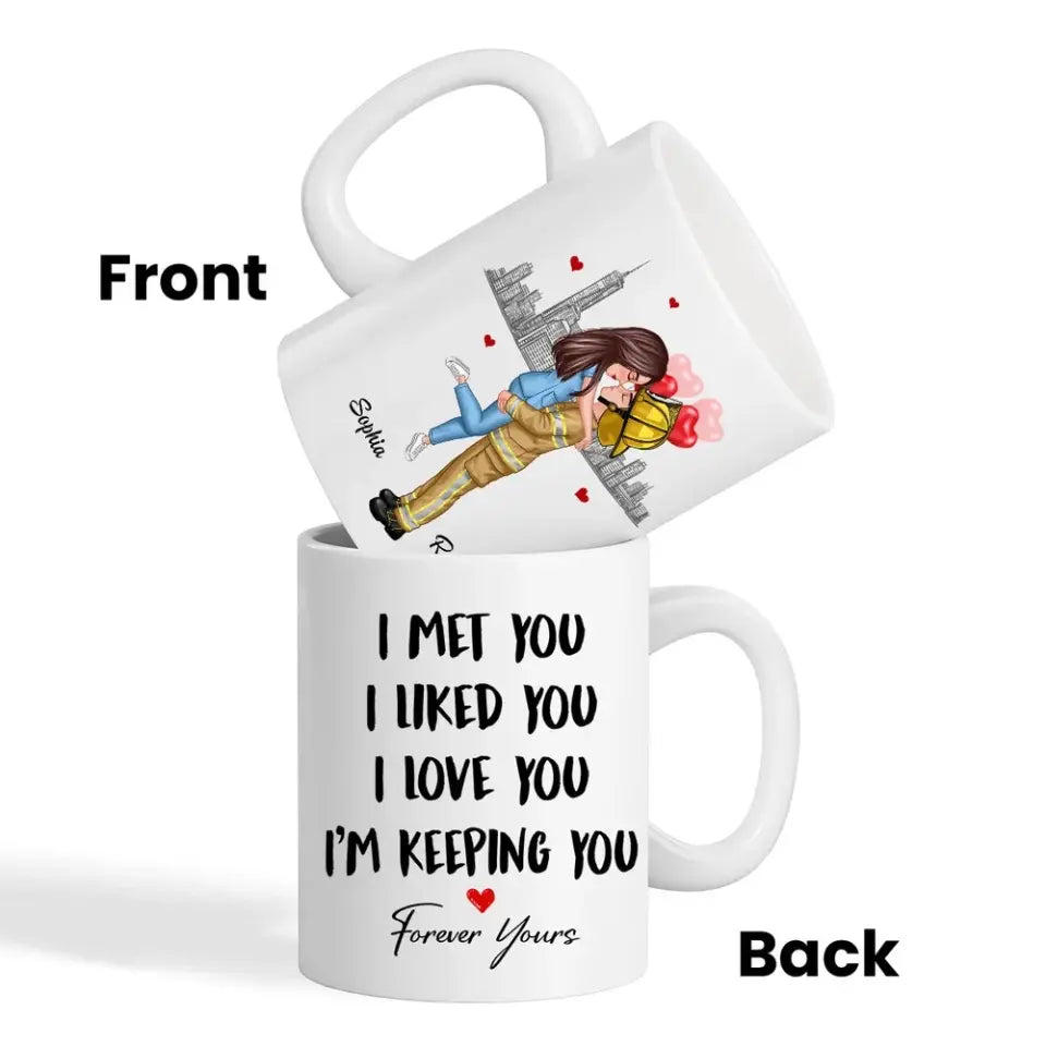 I Met You I Like You Couple Hugging Kissing Gifts by Occupation Gift For Her Gift For Him Firefighter, Nurse, Police Officer Personalized Mug