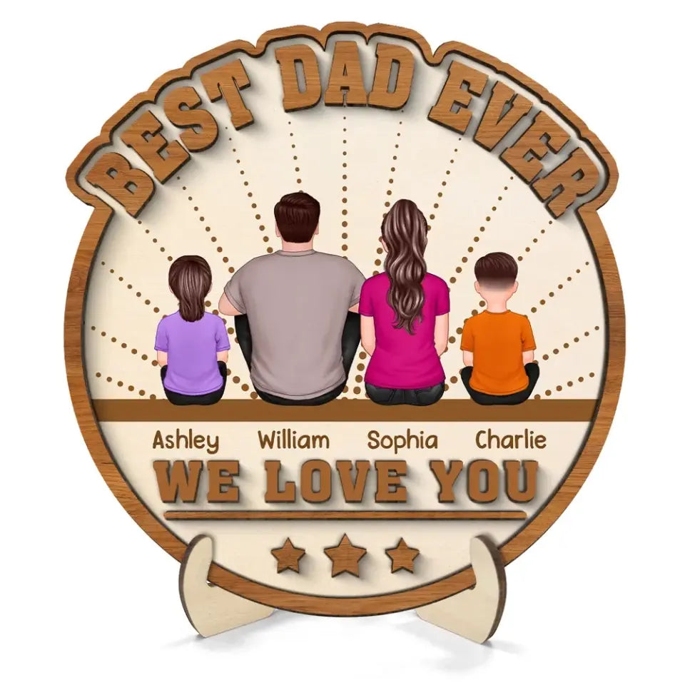 Best Dad Ever Sitting Back View Personalized 2-layer Wooden Plaque