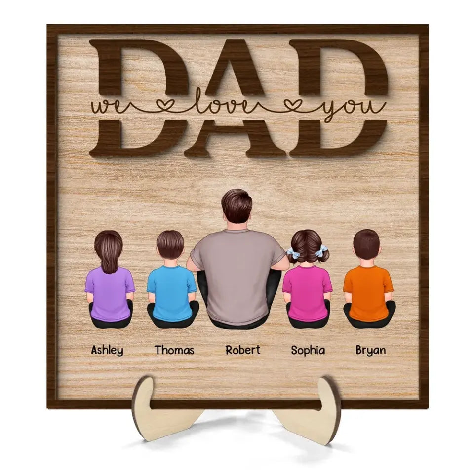 DAD We Love You Gift Personalized 2-Layer Wooden Plaque