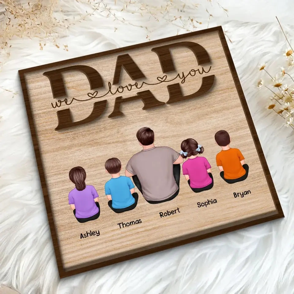 DAD We Love You Gift Personalized 2-Layer Wooden Plaque