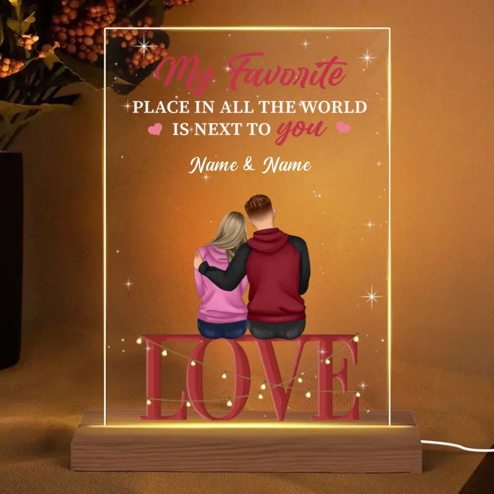 My Favorite Place Is Next To You - Love- Personalized Couple Back View Acrylic LED Night Light