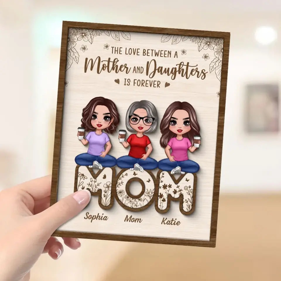 Mom And Daughters Sitting On Word Mother‘s Day Gift Personalized 2-Layer Wooden Plaque