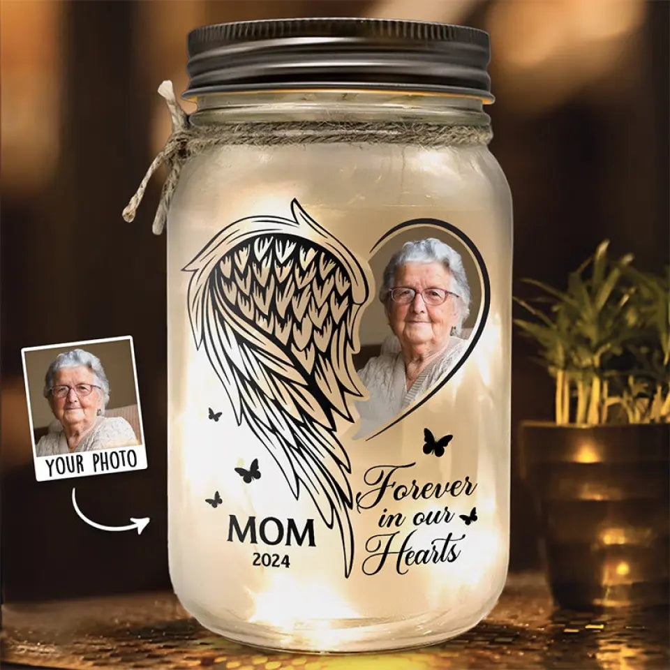 Custom Photo Your Light Will Always Shine In Our Hearts - Memorial Personalized Custom Mason Jar Light - Sympathy Gift For Family Members