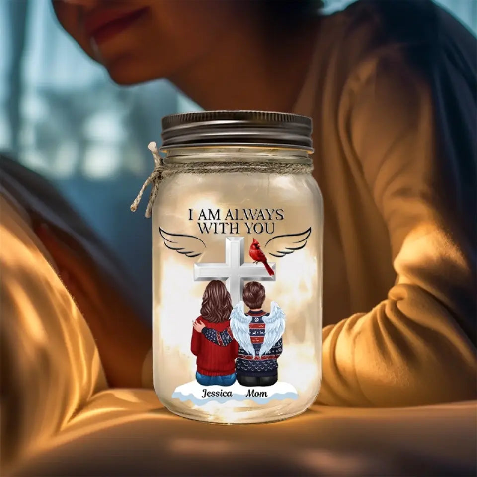 Always With You Memorial Personalized Custom Mason Jar Light - Sympathy Gift For Family Members