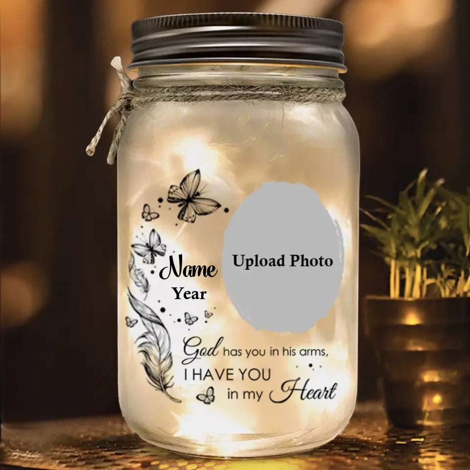 God Has You in His Arms, I Have You in My Heart - Personalized Custom Mason Jar Light - Sympathy Gift For Family Members