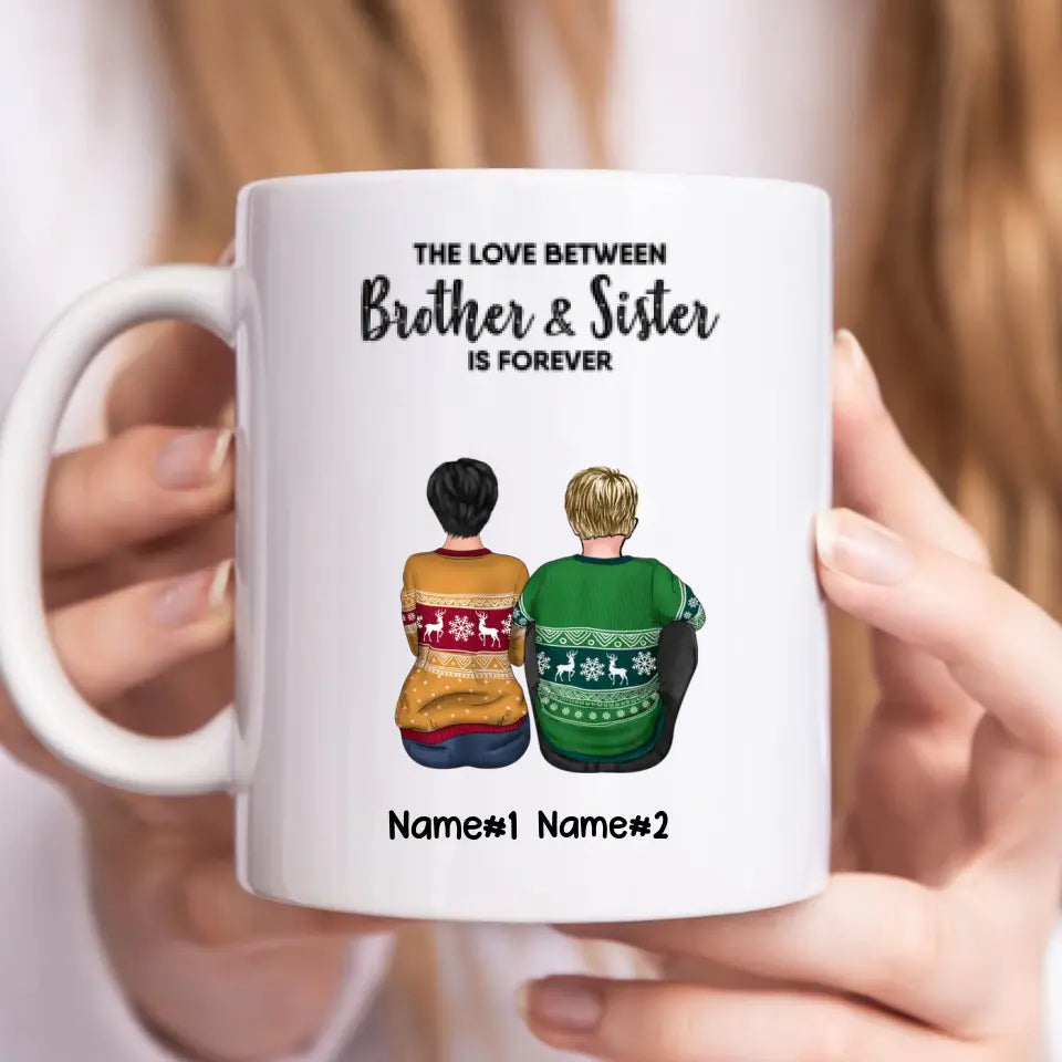 Family - The Love Between Brothers And Sisters Is Forever - Personalized Mug