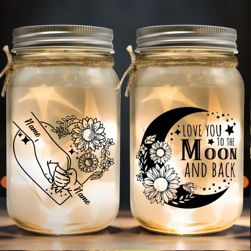 Love You To The Moon And Back Mom Holding Hands - Personalized Mason Jar Light