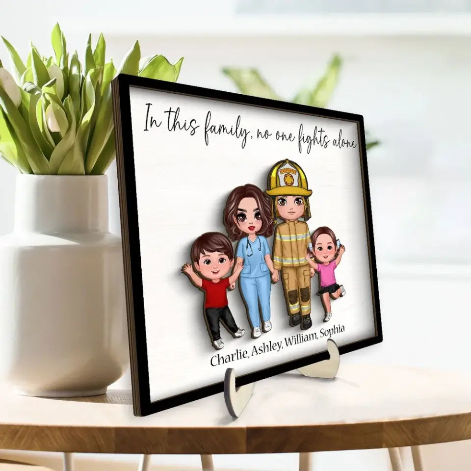 In This Family No One Fights Alone Family Gift By Occupations Nurse Firefighter Police Officer Personalized 2-Layer Wooden Plaque