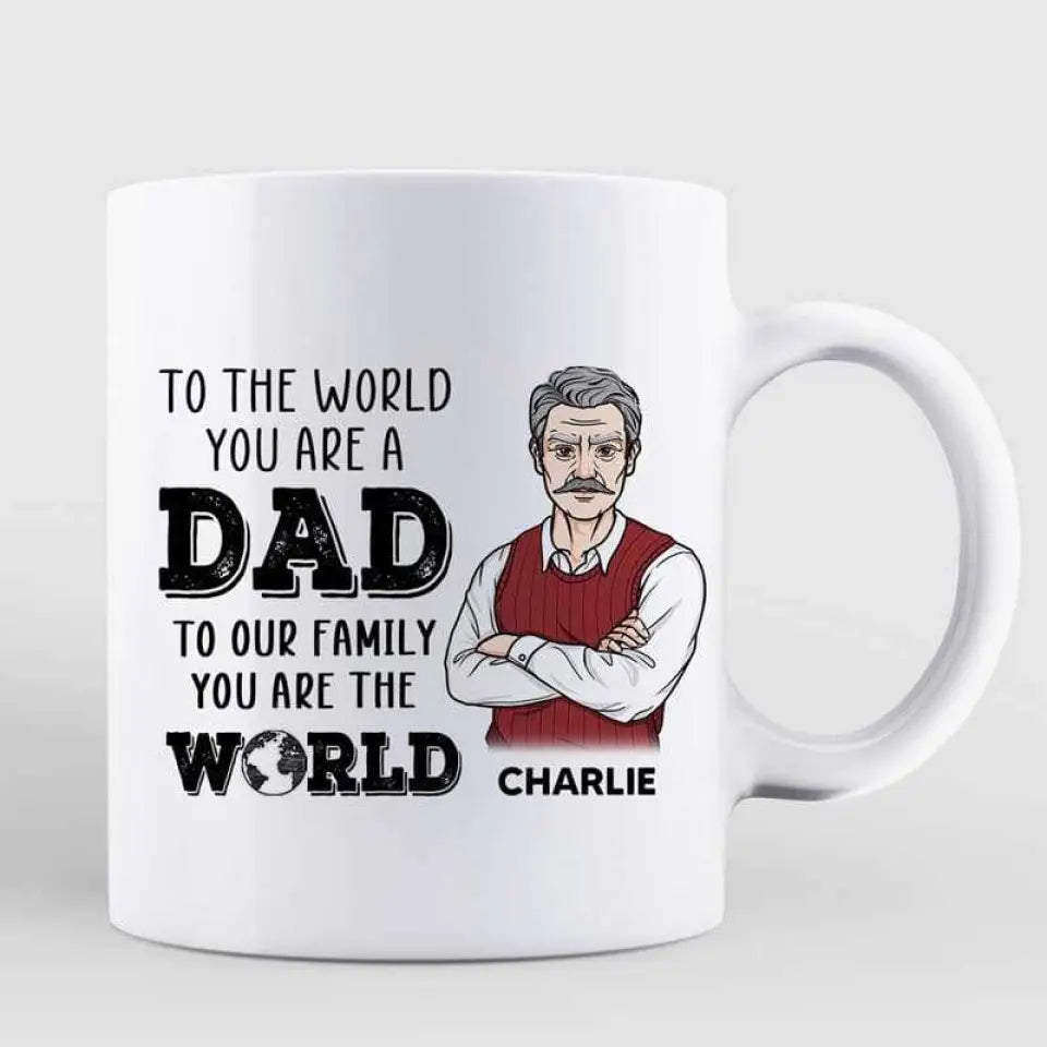 Dad Grandpa You Are The World Personalized Mug