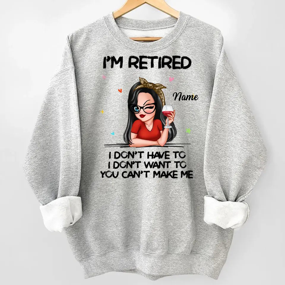 I‘m Retired You Can’t Make Me Retirement Gift Personalized Shirt