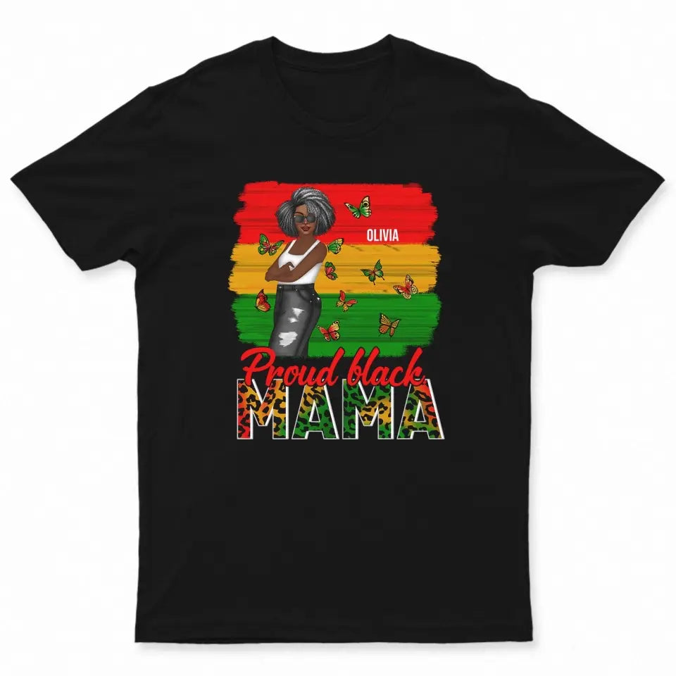 Proud Black Mama - Gift For Mother - Personalized T Shirt