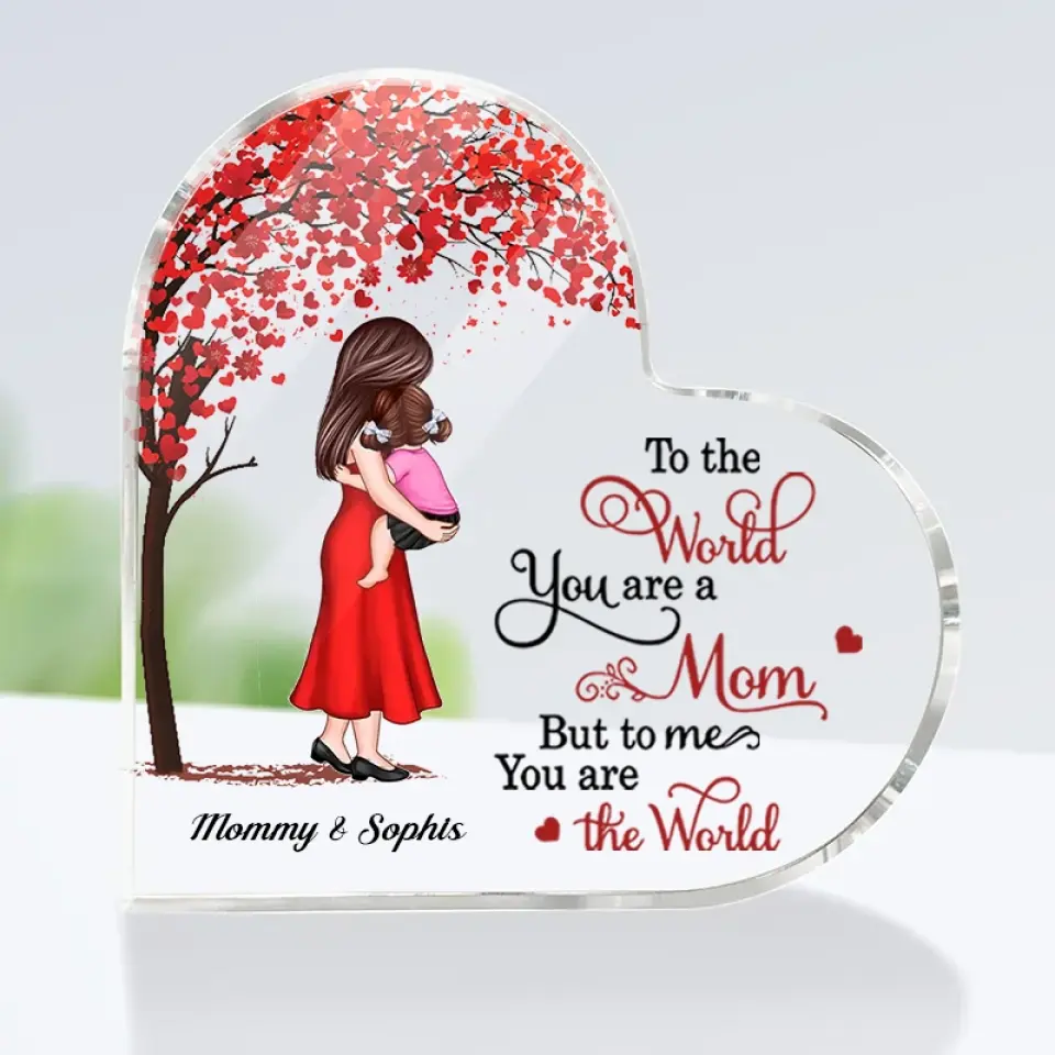 You Are My Everything Mom Holding Kid, Mother's Day Gift For Mom-Personalized Custom Heart Shaped Acrylic Plaque